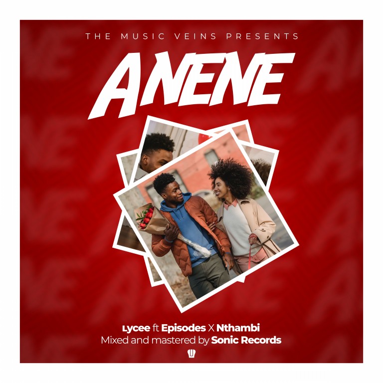 Lycee-ft-Episodz-x-Nthambi-Anene-prod-by-sonic-records