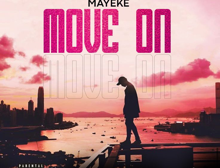  Mayeke-Move-on-prod-by-sonic-Records