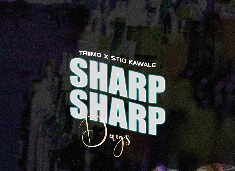  Sir-Triimo_ft-Stiq-Kawale-sharp-Sharp-Days_Prod-By-Nalick