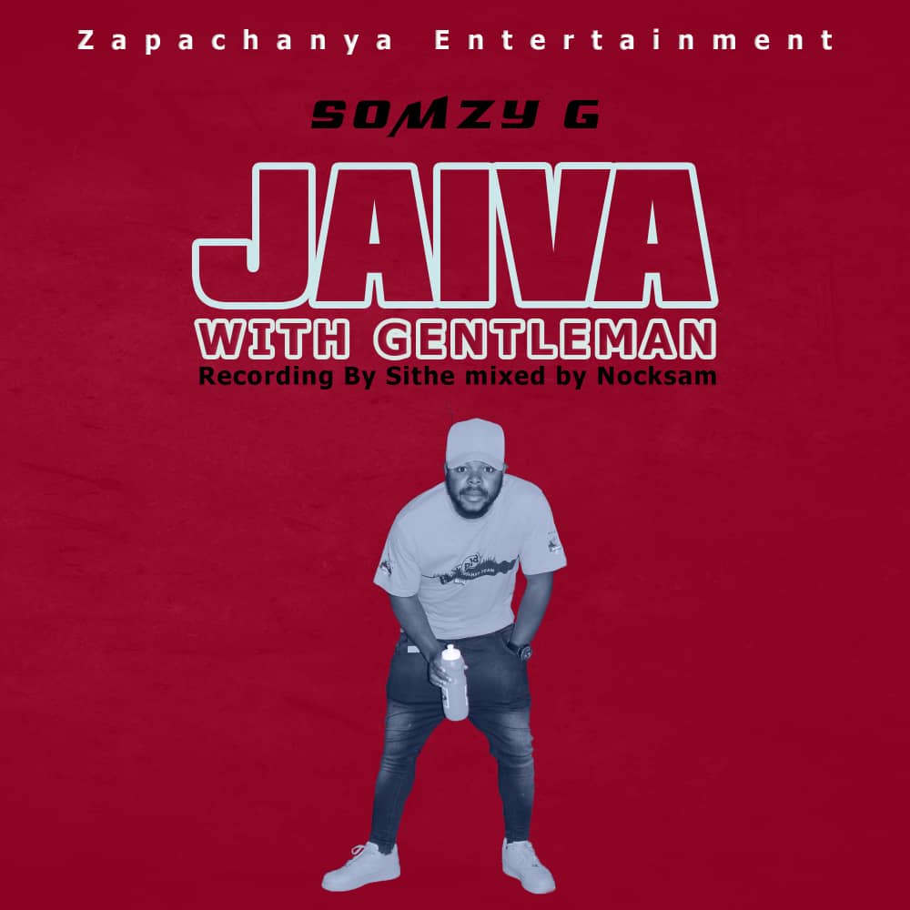 Somzy-G-Jaiva-with-Gentleman-prod-by-Nock-sam