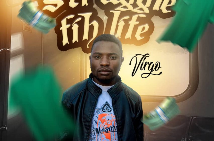  Virgo-Man-Struggle-Fih-Life-Prod-By-Moor