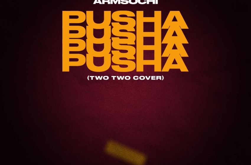 Armsochi-Pusha(Two-Two-Cover)Prod-by-Amard