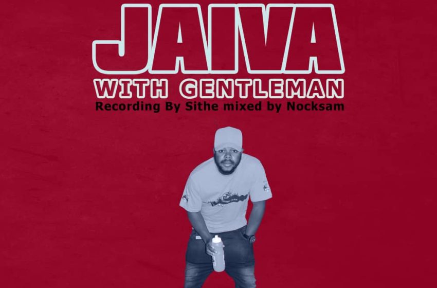 Somzy-G-Jaiva-with-Gentleman-prod-by-Nock-sam