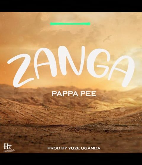  Papaa-Pee-Zanga-prod-by-Yuze-Uganda