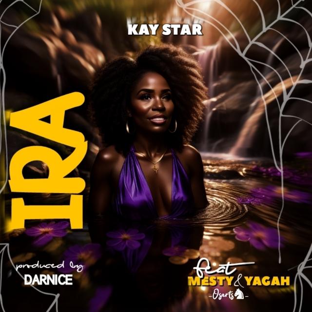 Kay-star-x-Yagah-x-Mesty-IRA-prod-by-darNice