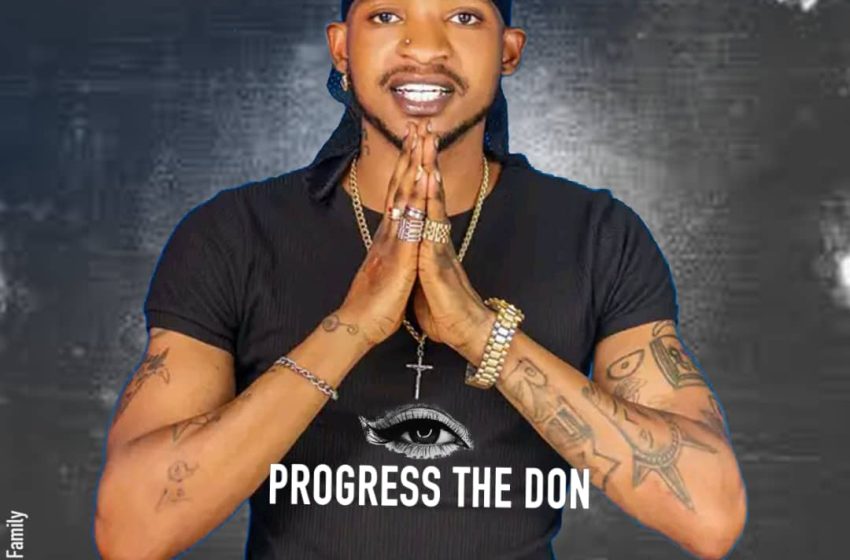  Progress-The-Don-ziwiri-prod-by-Royalfamily