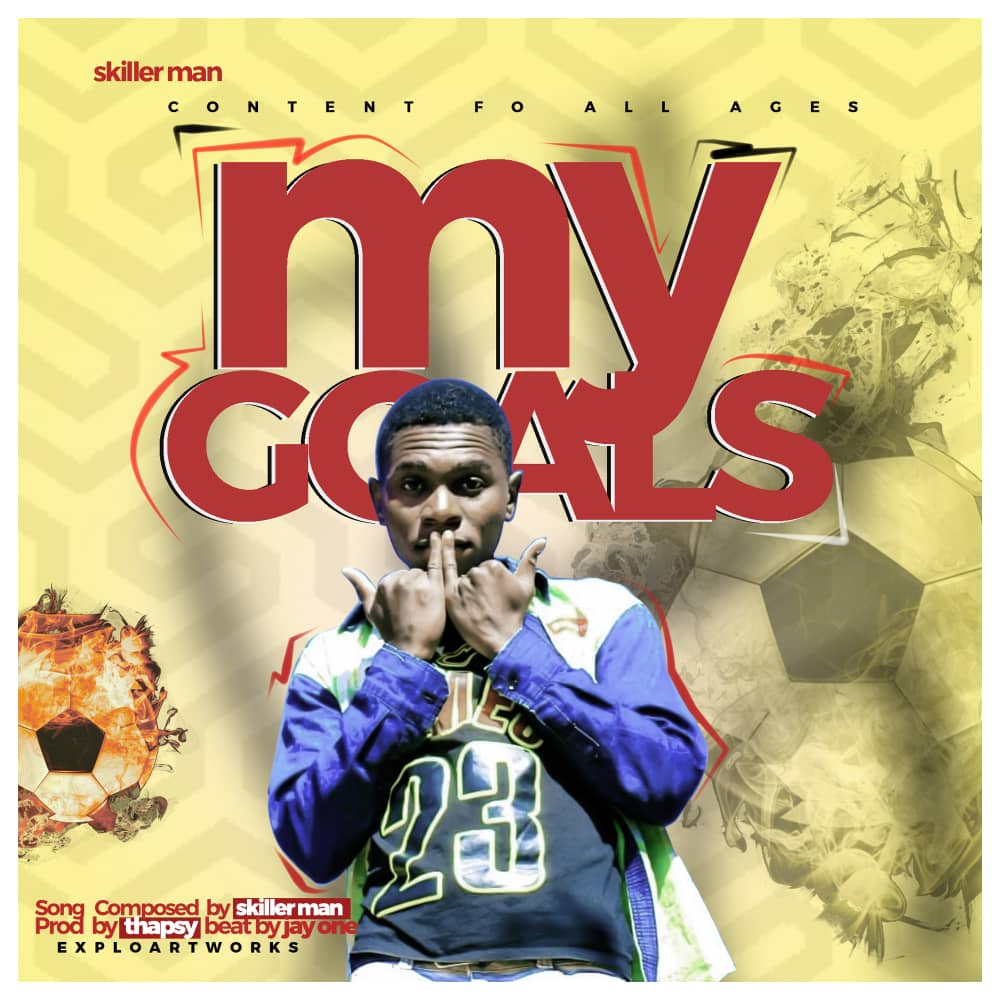 Skillerman-My-Goals-Prod-by-Thapsy