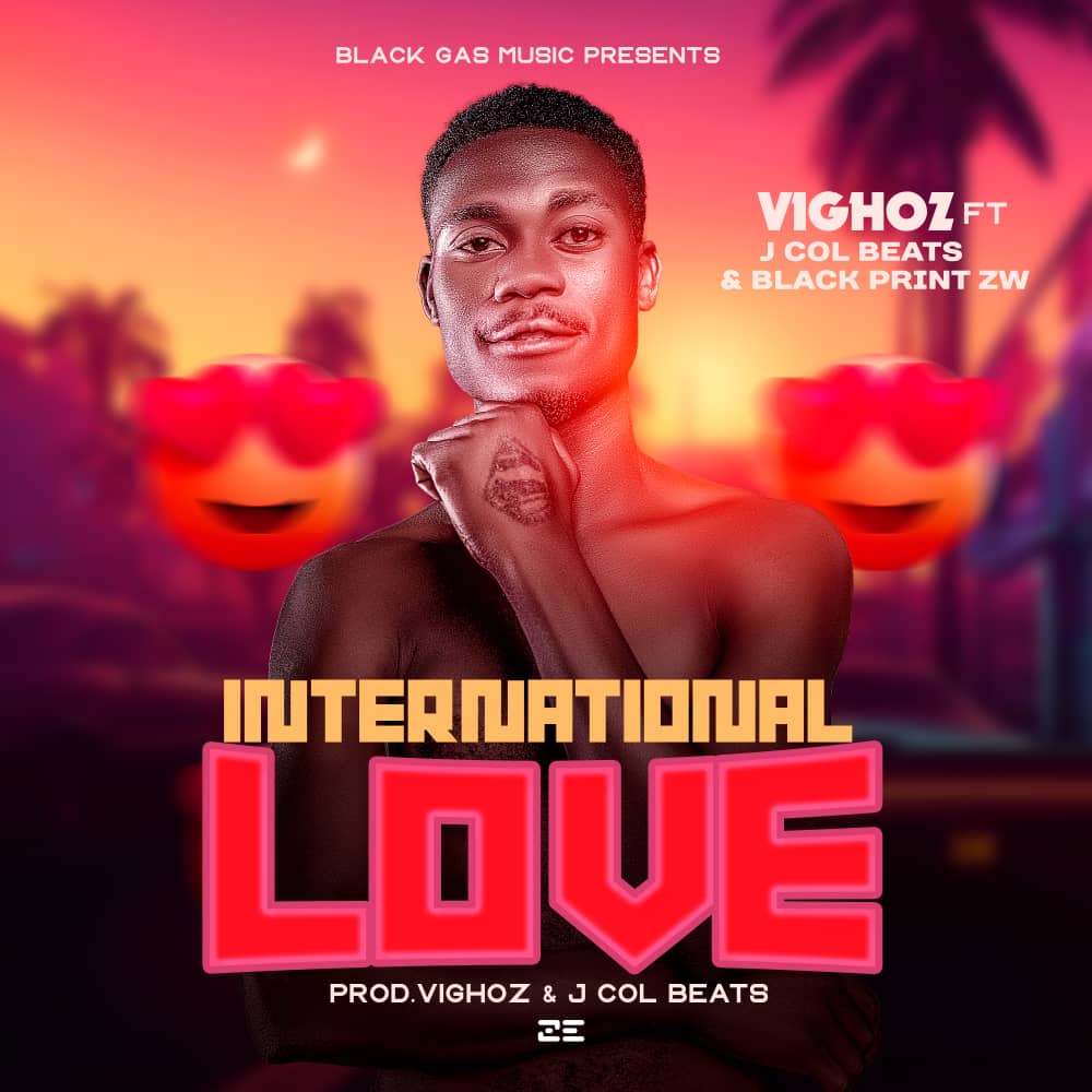 Vighoz-ft-Col-beats-x-Black-print-zw-international-love-prod-by-Vighoz-x-J-Col-beats