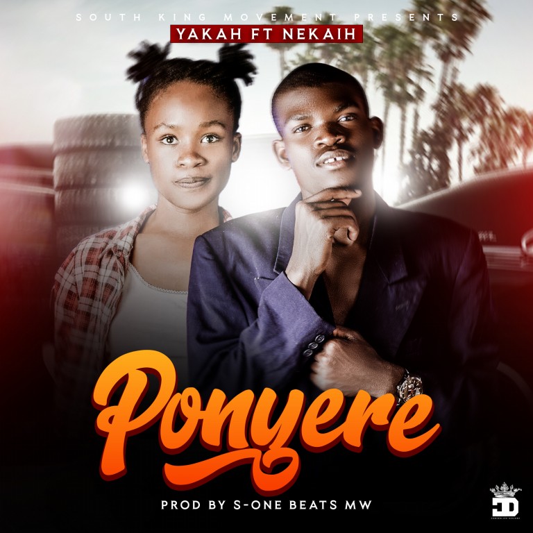 Yakah-ft-Nekaih_Ponyere-Prod-By-S-One-Beats-Mw