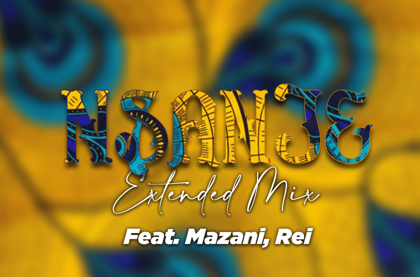 GrisVer-feat-Mazani-x-Rei-Nsanje-Extended-Mix