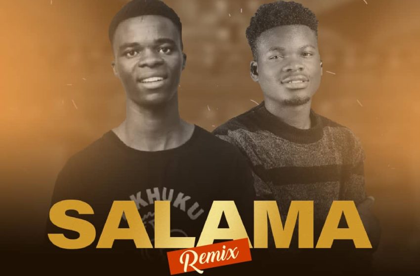 Isaac-Nkhuku-ft-SK-Millez-SALAMA-Remix