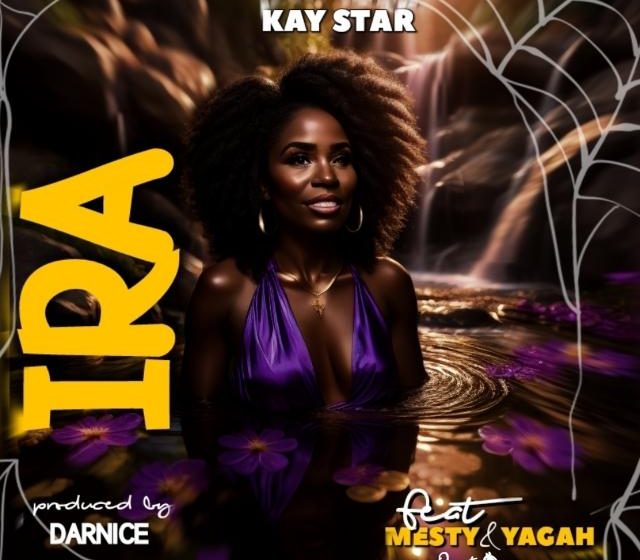 Kay-star-x-Yagah-x-Mesty-IRA-prod-by-darNice