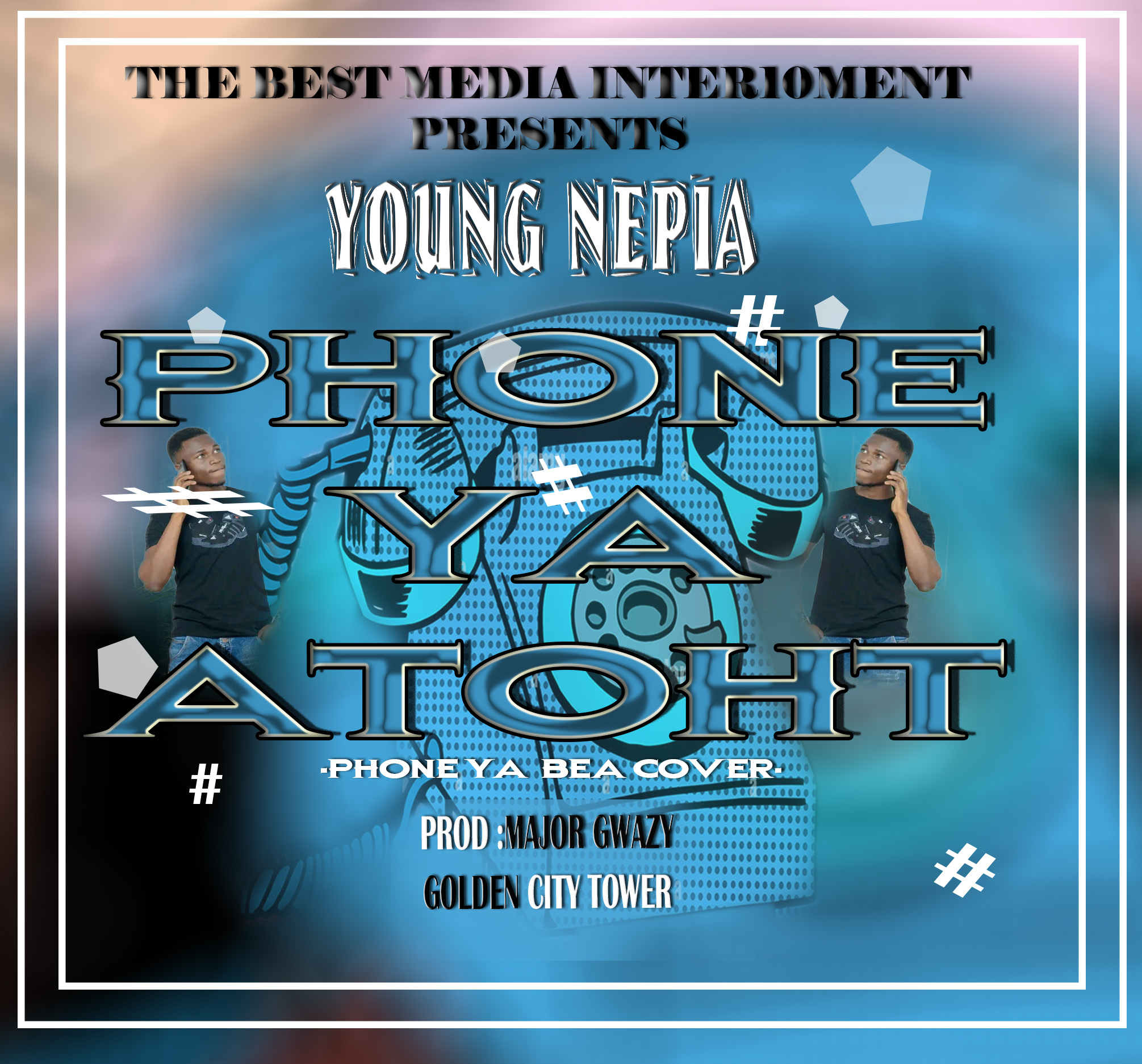 young-Nepia-Phone-ya-atoti-prod-by-major-gwazy
