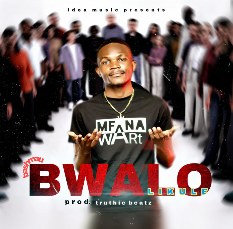 Bashmau-Bwalo-Likule-prod-by-truthie-beatz