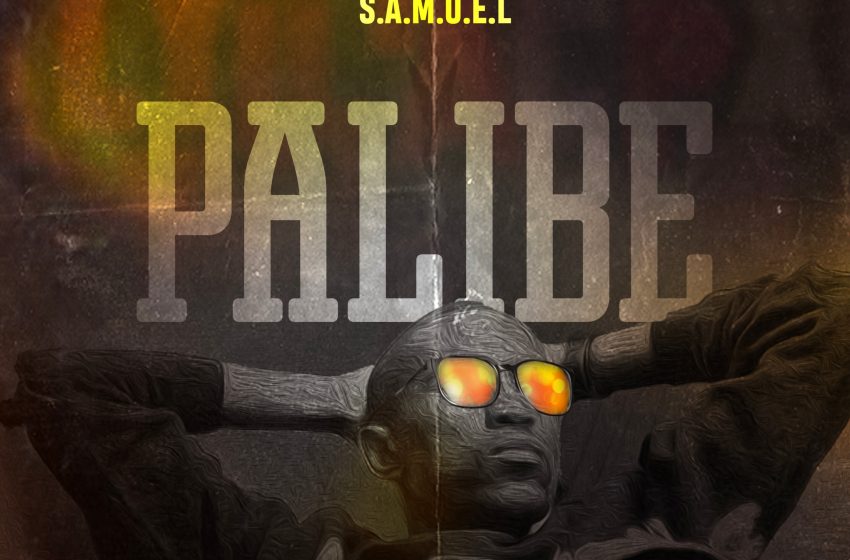  S.A.M.U.E.L-Palibe-Prod-by-S.A.M.U.E.L