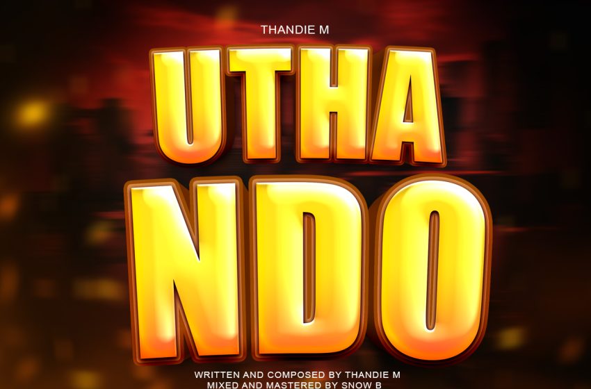  Thandie-m-uthando-Prod-by-snow-bule