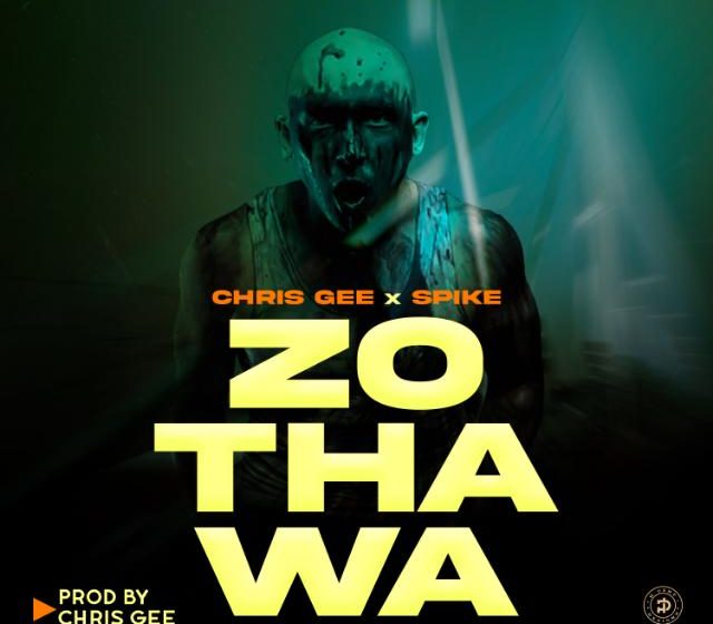  Chris_Gee_Feat_Spike_-_ZOTHAWA_Prod_by_Chris_Gee