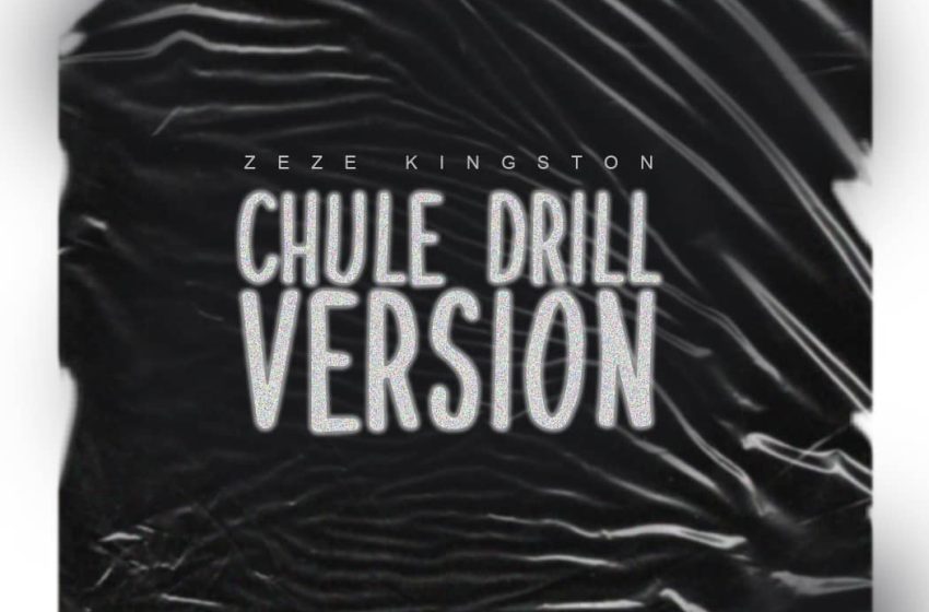  GreyHair-Chule-Zeze-Kingston-Drill-Version_Prod-by-GreyHair