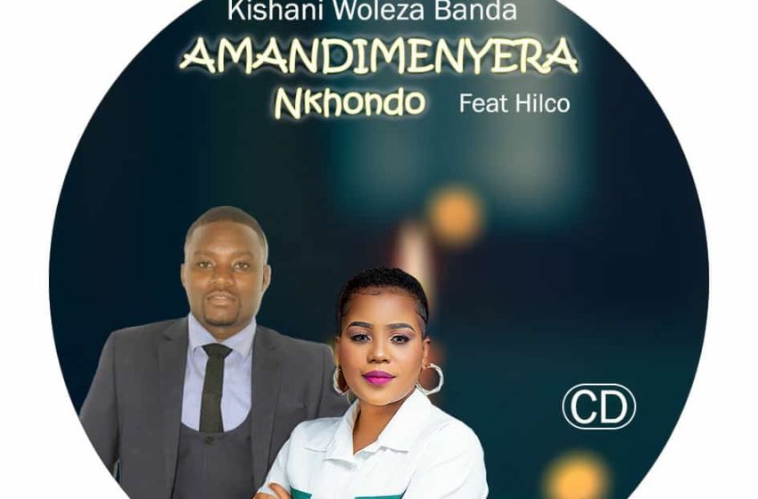  Kishani-Woleza-Banda-ft-Hilco-Amandimenyera-Nkhondo