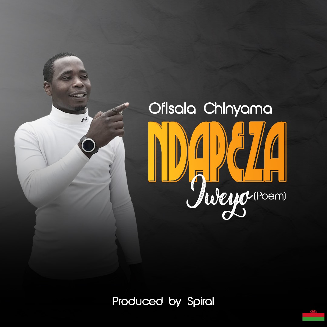 Ofisala-Chinyama-Ndapeza-Iweyo