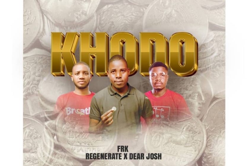 Frk-ft-Dear-Josh-Regenerate-Khodo-prod-by-NIC-NATHER