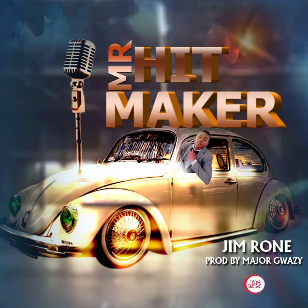 Jim-Rone-Mr-Hit-Maker-prod-by-major-gwazy