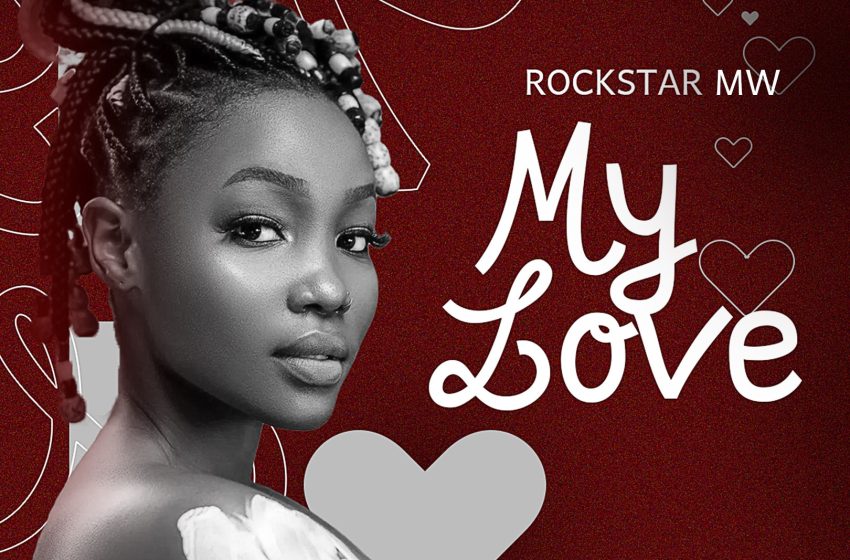  Rockstar-Mw-My-Love-Prod-by-Genius-Rec-Audio-Lab