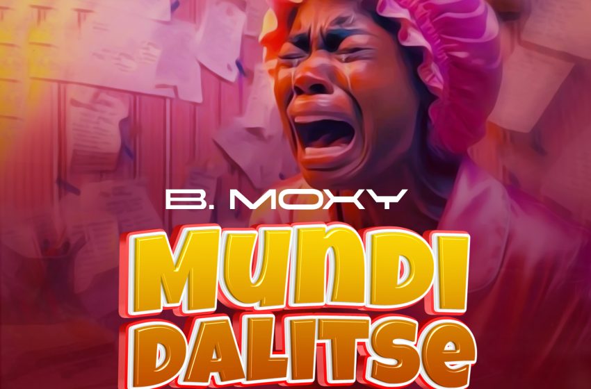  B-moxy-ft-Deborah-kachingwe-mundidalitse-prod-by-bispa