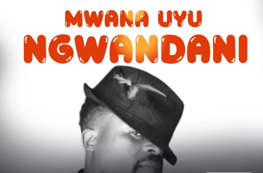 Captain-Wilson-Khosology-Achanda-Mwana-uyu-ngwandani-prod-by-Led-C-Records