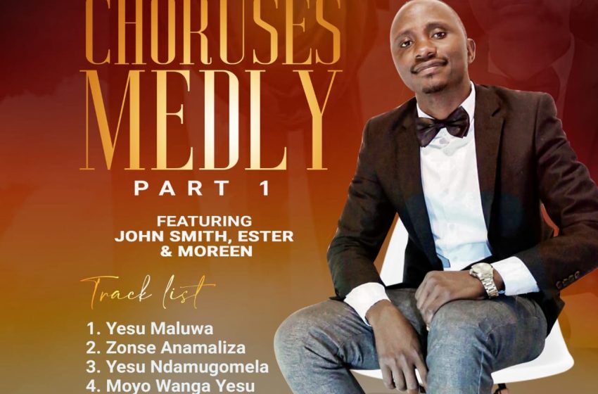  Mr-Prince-ft-Moreen-x-Ester-x-Jack-Magaleta-x-Isaac-Makhalitchi-John-Smith-Choruses-medly