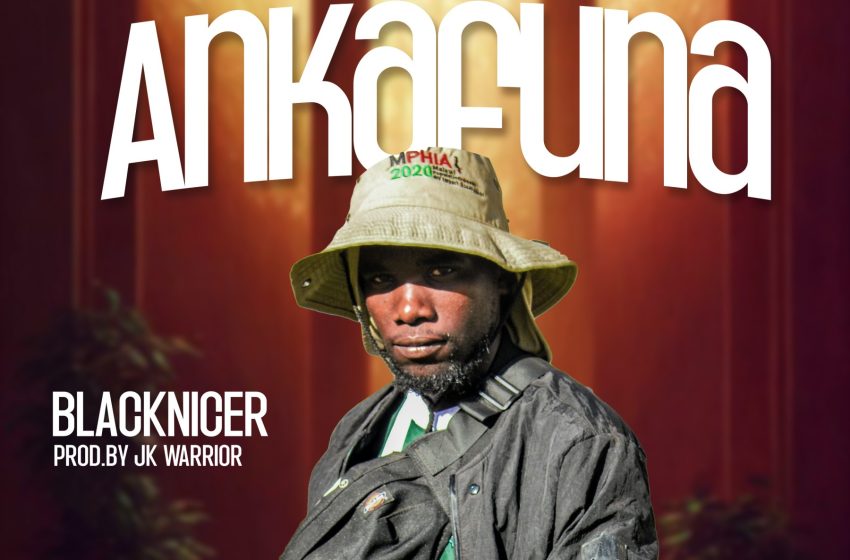  BlackNicer-Ankafuna-prod-by-jk-warrior