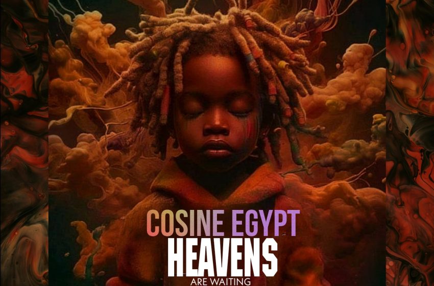  Cosine-Egypt-While-Heavens-Are-Waiting