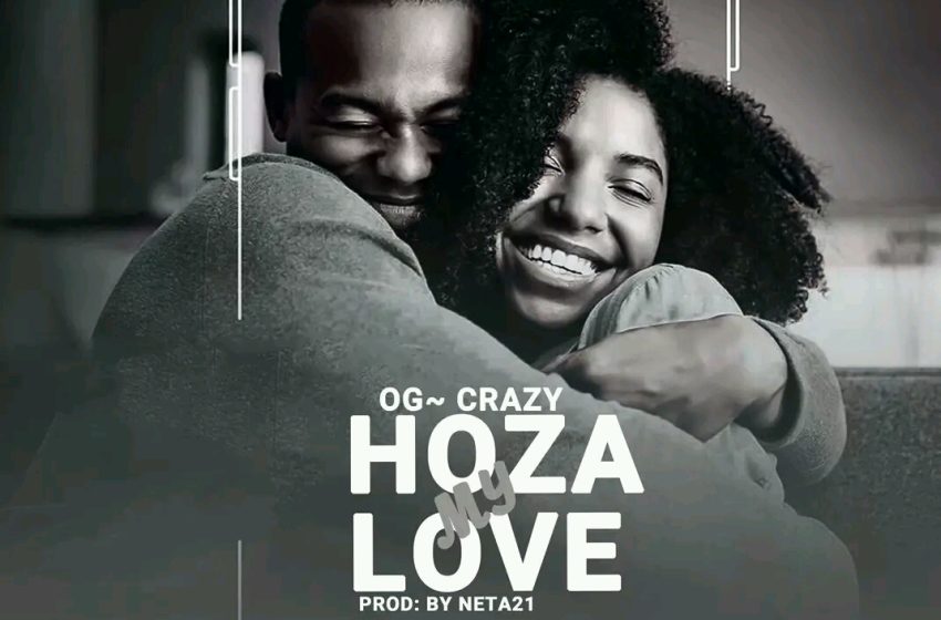  OG-Crazy-Hoza-My-Love-Prod-by-Nator21