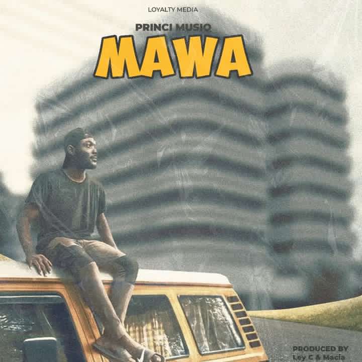 Princi-Musiq-Mawa-Prod-by-Ley-C-Macia