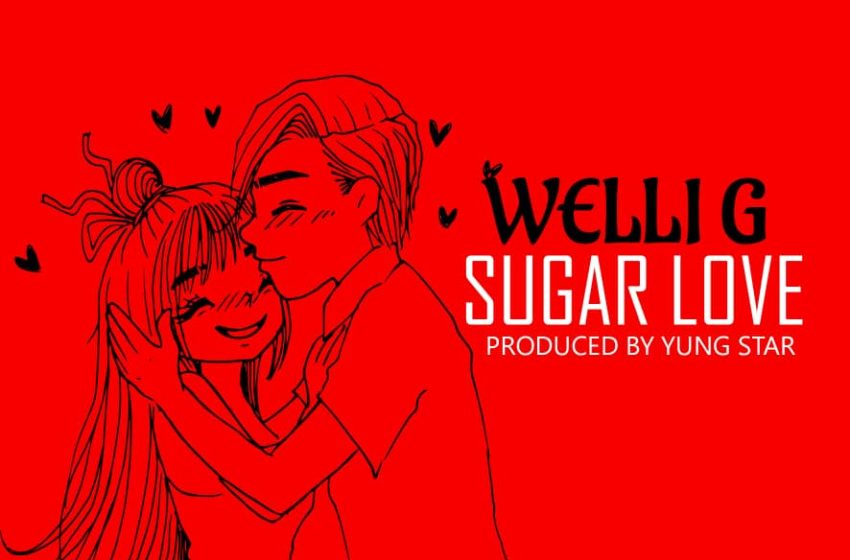  Welli-G-Sugar-Love-prod-by-Yung-Star