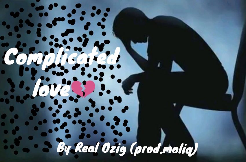 Real-ozig-complicated_love
