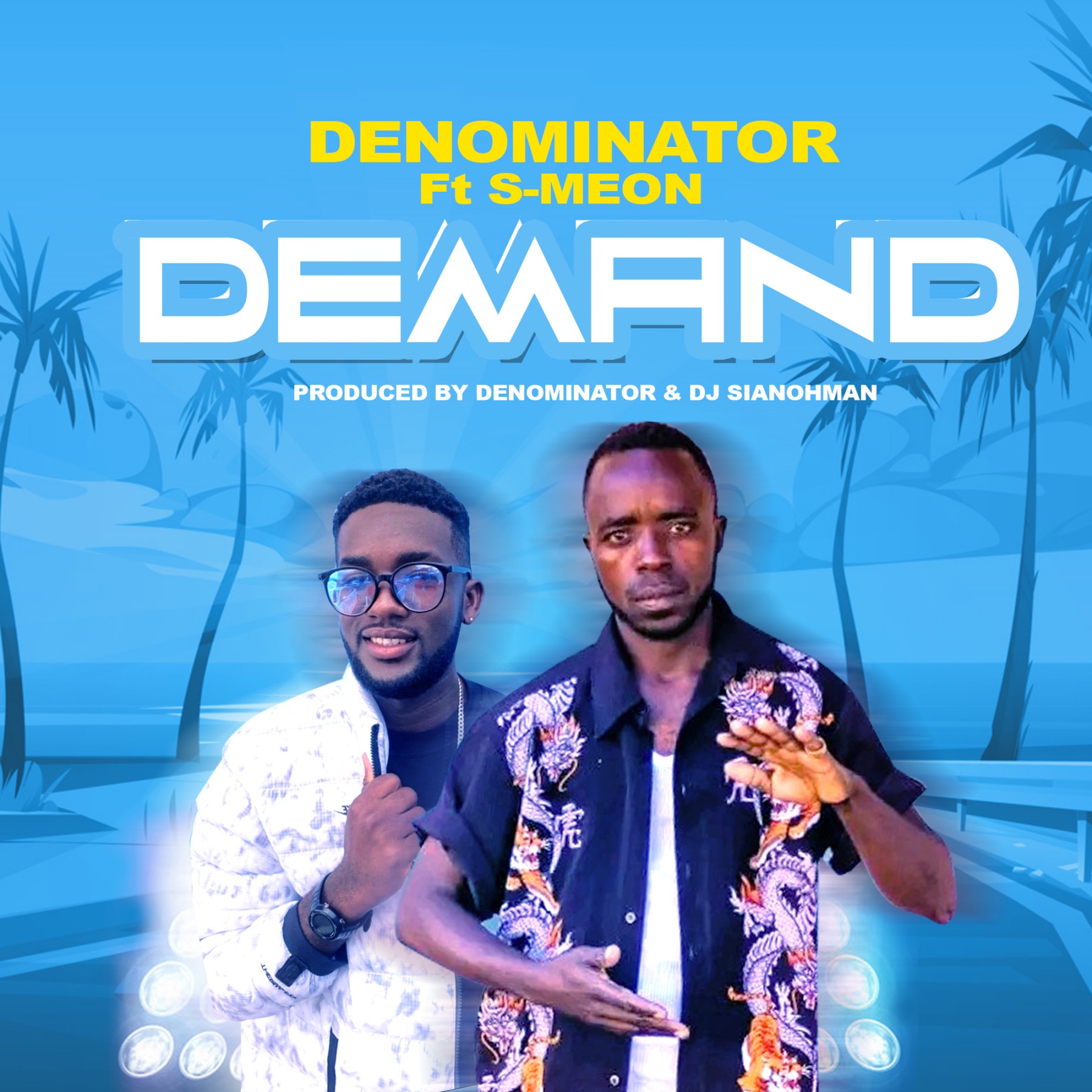 Denominator-ft-S-meon-demand-prod-by-Denominato-x-dj-sianoh