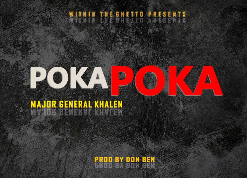 General-major-khalen-poka-poka-prod-by-don-ben
