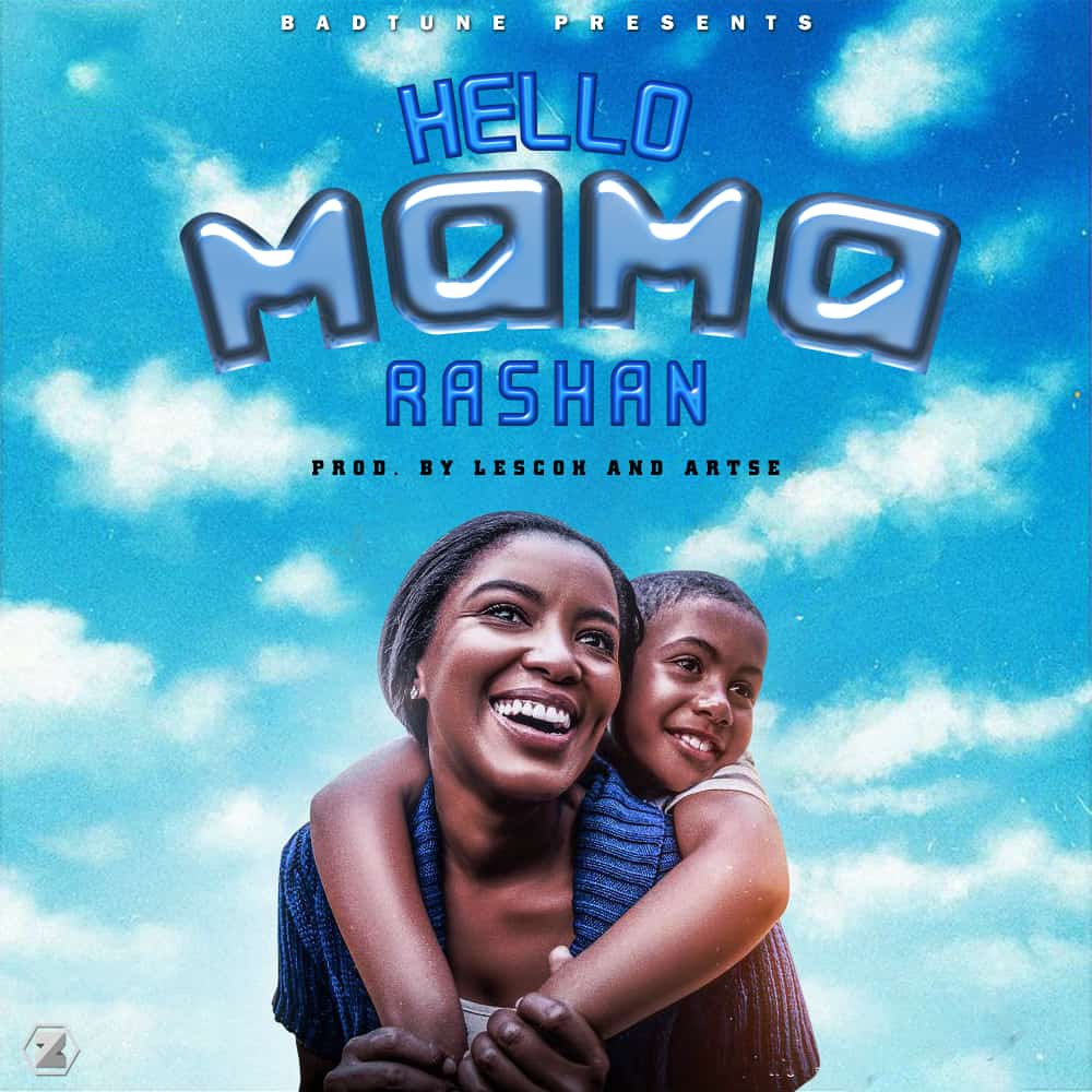 Rashan-Hello-Mama-Prod-by-Artse_Beatz_x_Lesco_Atoonah