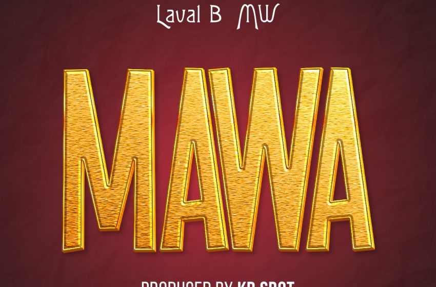 Laval-B-mw-mawa-prod-by-kb-sbot