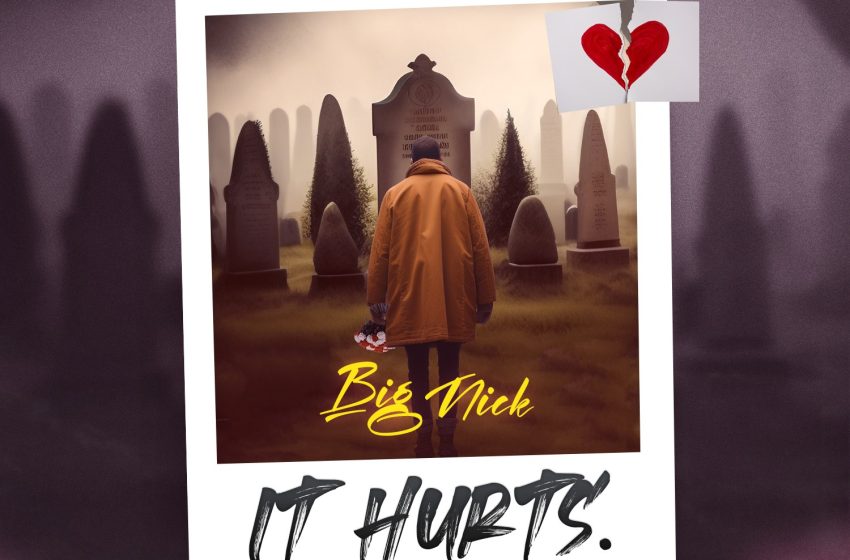  Big-Nick-It-Hurts-Prod-By-Sithe-Dubz-On-The-Beat