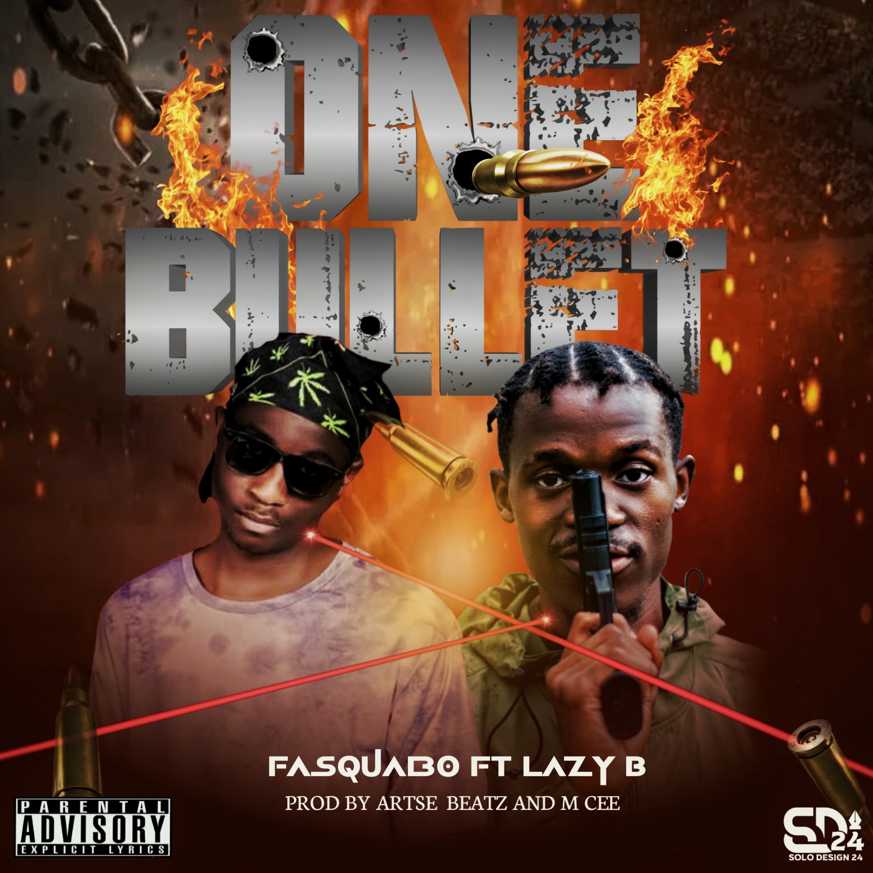 Fasquabo-ft-Lazy-B-One-Bullet-Prod-By-Dada-Santiago