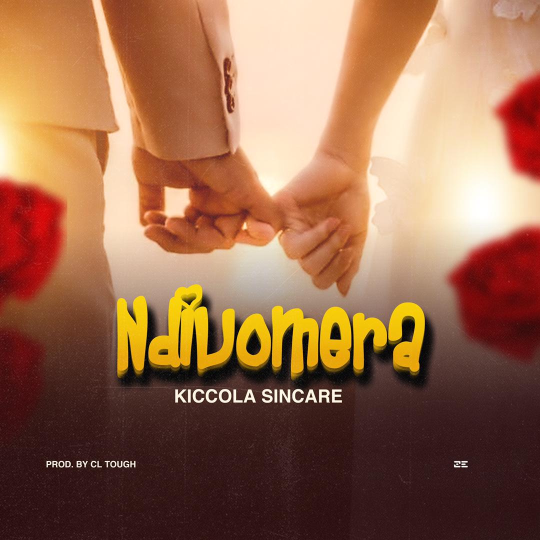 Kiccola-Sincare-Ndivomera-prod-by-Cl-touch