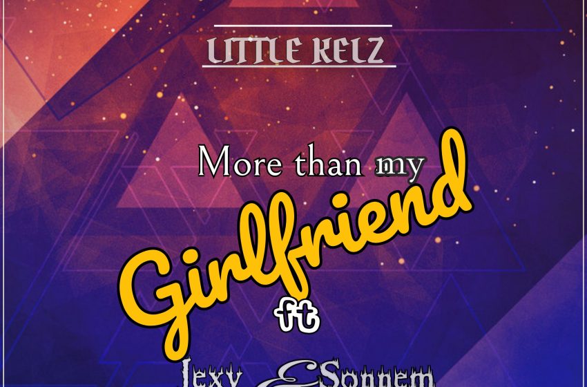  Little-kel-ft-jex-x-sonnem-more-than-my-girlfriend