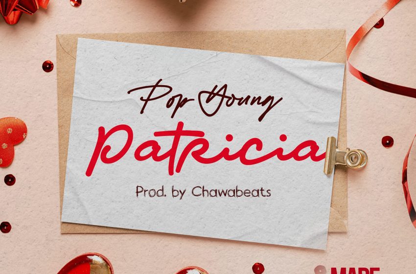  Pop-Young-Patricia-Prod-by-Chawa-Beats