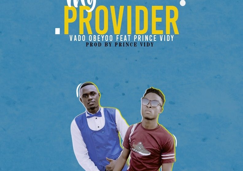 Vado-obeyoo-x-Prince-vidy-my-provider