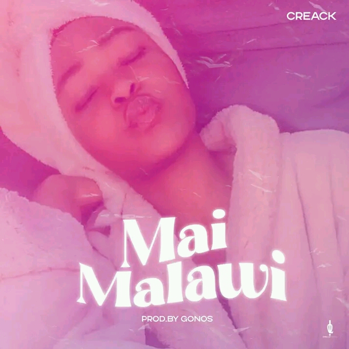 Creack-Mai-Malawi-Prod-By-Gonos