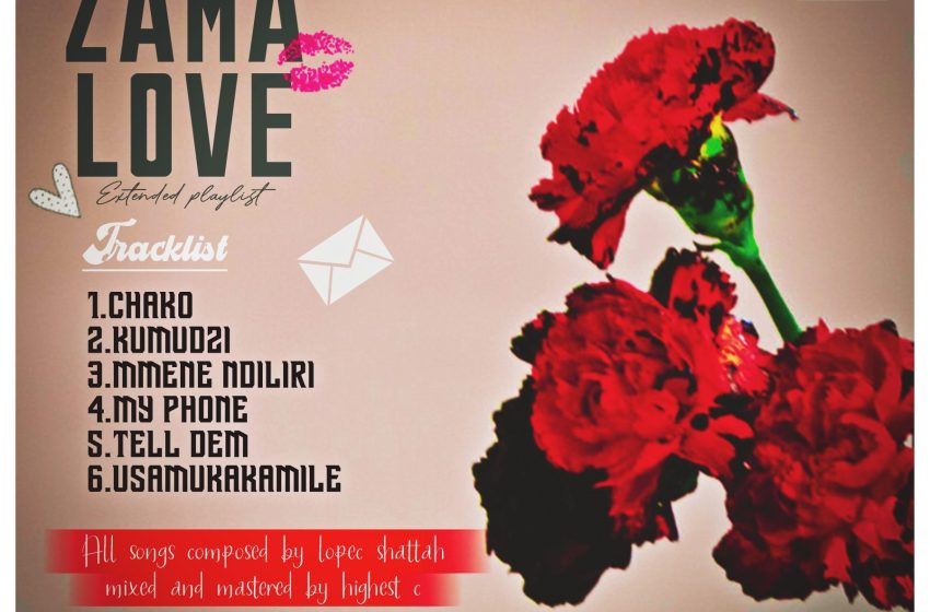  zama love ep by Lopec Shattah