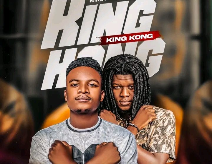  Mike-J_-_King-Kong-ft-ChizmoOfficial-AudioWorld-Music-Records