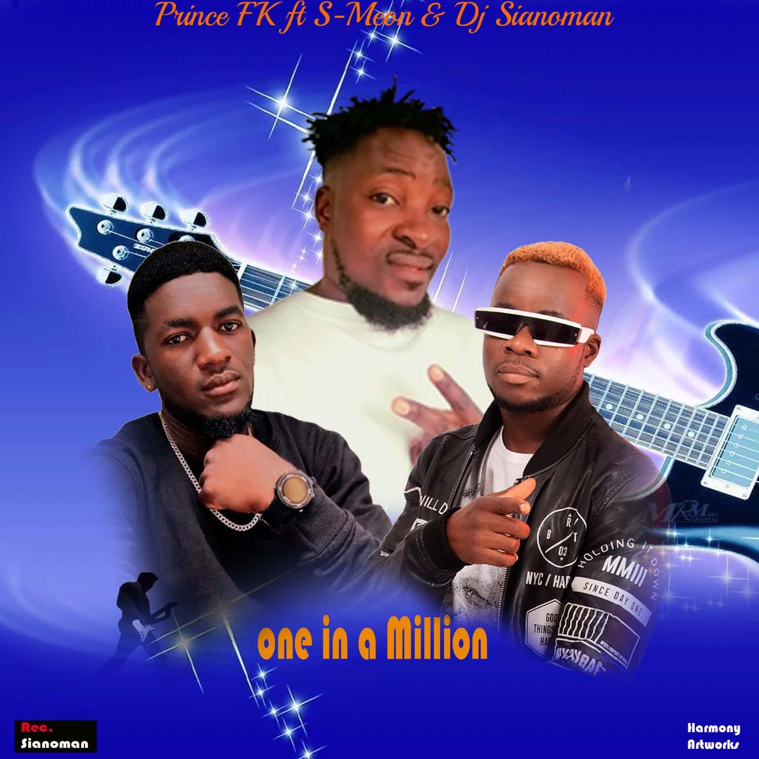 Prince-Fk-ft-S-meon-x-Sianoh-man-one-in-a-million-prod-by-djsianohman